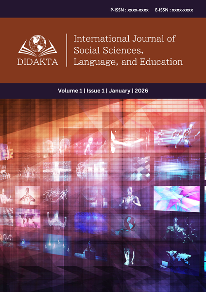 					View Vol. 1 No. 3 (2026): : July: Didakta: International Journal of Social Sciences, Language, and Education
				