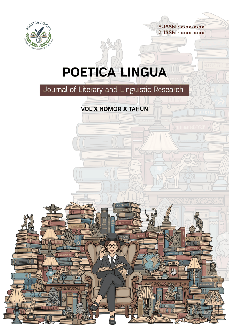 					View Vol. 1 No. 3 (2026): : August: Poetica Lingua: Journal of Literary and Linguistic Research
				